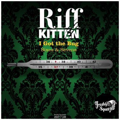 I Got the Bug By Riff Kitten's cover