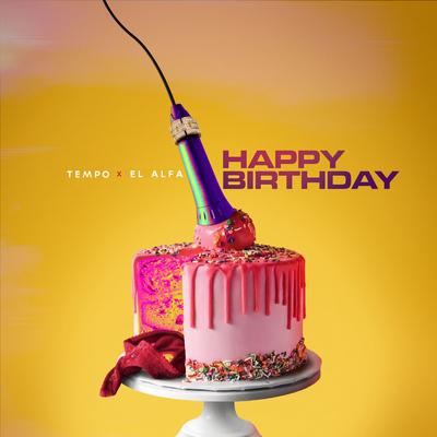 Happy Birthday By TEMPO, El Alfa's cover