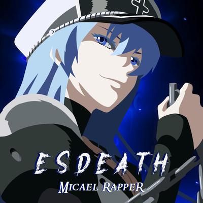 Rap da Esdeath By Micael Rapper's cover