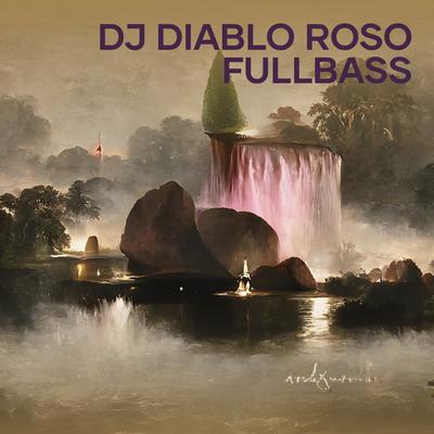 Dj Diablo Roso Fullbass's cover