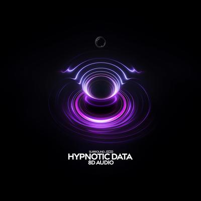HYPNOTIC DATA (8D Audio)'s cover