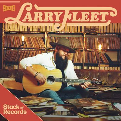 Stack of Records By Larry Fleet's cover