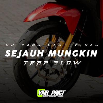 DJ Sejauh Mungkin's cover