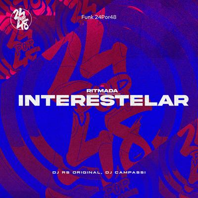 Ritmada Interestelar By DJ RS Original, DJ CAMPASSI's cover