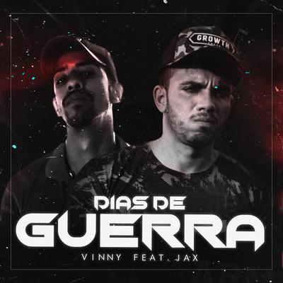 Dias de Guerra By JAX MAROMBA, Vinny Rap Motivacional's cover