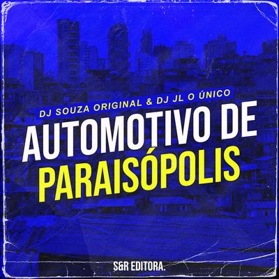 Automotivo de Paraisopolis By DJ Souza Original, Dj JL O Único's cover