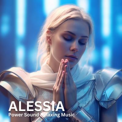 Alessia By Power Sound Relaxing Music's cover