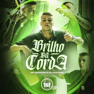 Brilho da Corda By MC Rhamon, DJ Guh Mix's cover