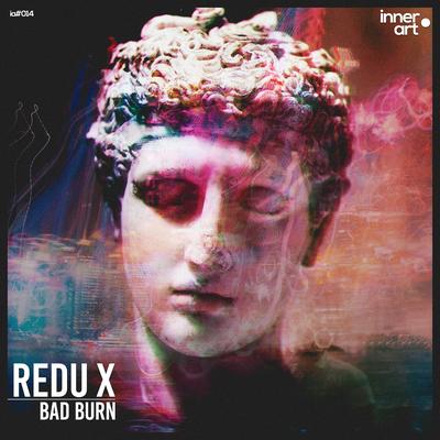 Bad Burn By Redu X's cover
