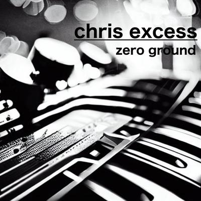 Chris Excess's cover