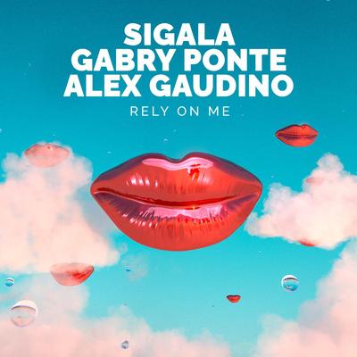Rely On Me By Sigala's cover