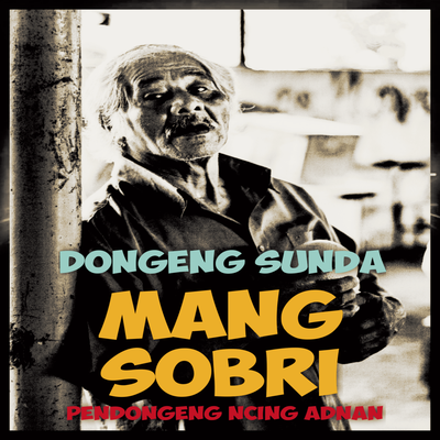 Dongeng Sunda Mang Sobri's cover