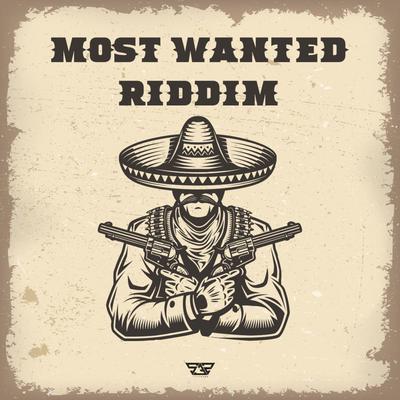 Most Wanted Riddim's cover