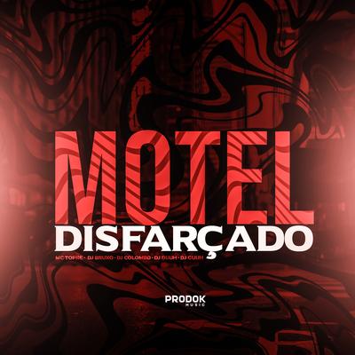Motel Disfarçado By DJ Duuh, Dj Colombo, Mc Topre, Bruxo DJ, DJ Guuh's cover