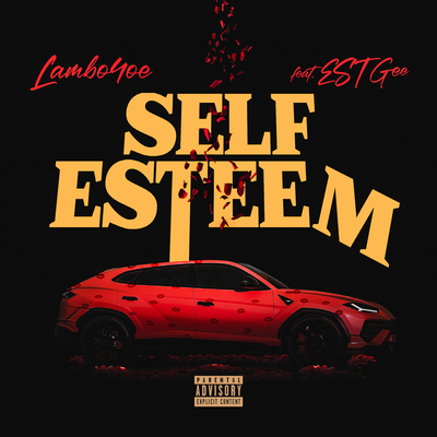 Self Esteem (featuring EST Gee) By Lambo4oe, EST Gee's cover