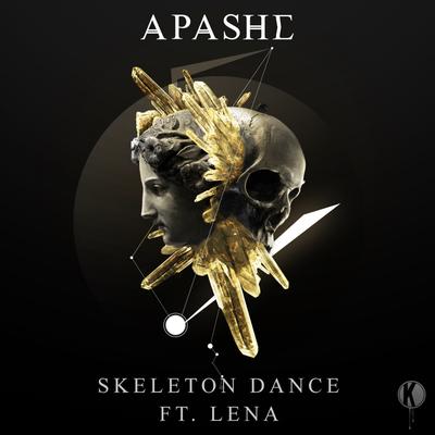 Skeleton Dance feat. Lena (Original Mix) By Apashe, Lena's cover