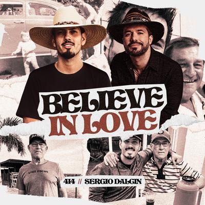 Believe in Love By 4i4, Sérgio Dalcin's cover