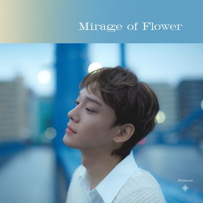 Mirage of Flower By CHEN's cover