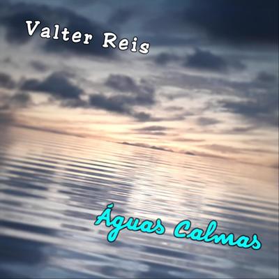 Águas Calmas By Valter Reis's cover