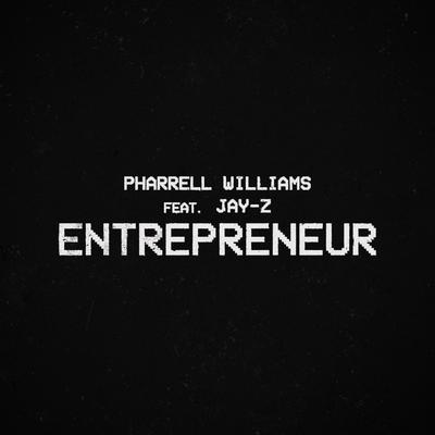 Entrepreneur (feat. JAY-Z) By JAY-Z, Pharrell Williams's cover