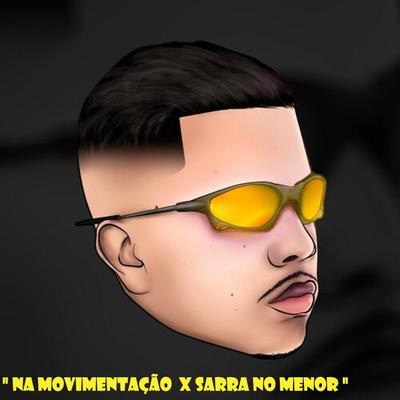 Na Movimentação x Sarra No Menor By DJ PV do SI's cover