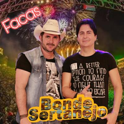 Facas By Bonde Sertanejo's cover
