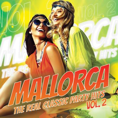 Mallorca - The Real Classic Party Hits, Vol. 2's cover