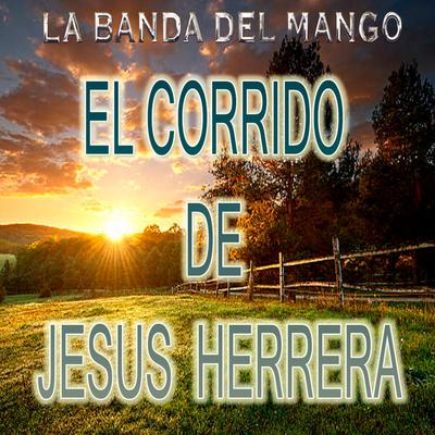 El Corrido De Jesus Herrera's cover