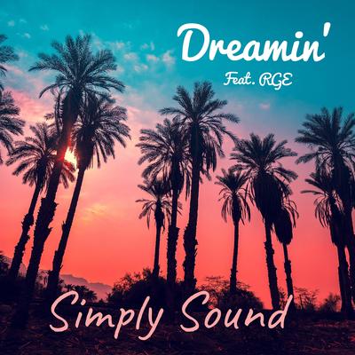 Dreamin' (feat. RGE) By Simply Sound, RGE's cover