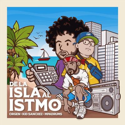 De la Isla al Istmo (feat. MPadrums)'s cover