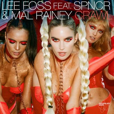 Crawl (CamelPhat Remix) By Lee Foss, SPNCR, Mal Rainey, CamelPhat's cover