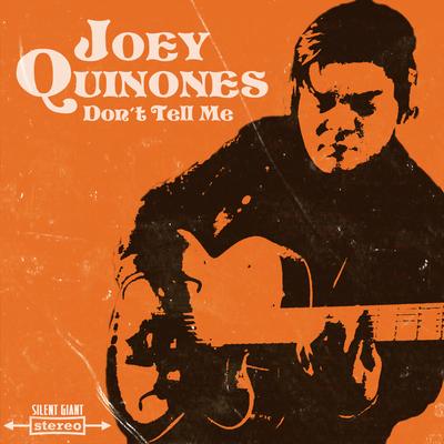 Don't Tell Me By Joey Quinones 's cover