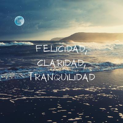 Felicidad, Claridad, Tranquilidad's cover