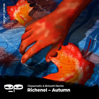 Autumn (Classmatic & Brisotti Remix) By Richenel, Classmatic, Brisotti's cover