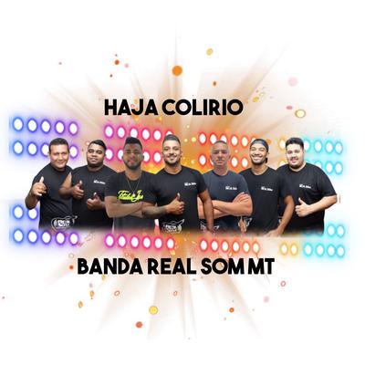 Haja Colirio (Cover) By BANDA REA SOM MT, LAMBADÃO 100% TOP DAS TOP's cover