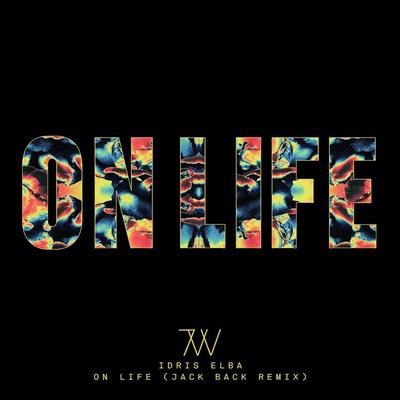 On Life (Jack Back Remix) By Idris Elba, Jack Back's cover
