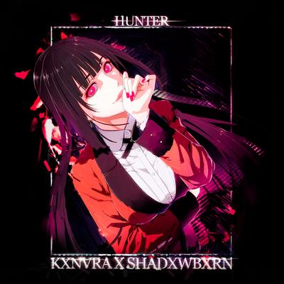 HUNTER By KXNVRA, SHADXWBXRN's cover