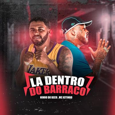 La Dentro do Barraco's cover