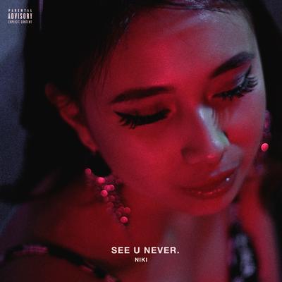 See U Never By NIKI's cover