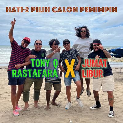 Hati-2 Pilih Calon Pemimpin's cover