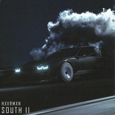 SOUTH II By HXVRMXN's cover