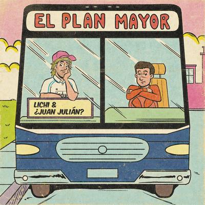 El Plan Mayor By Lichi, ¿Juan Julian?'s cover