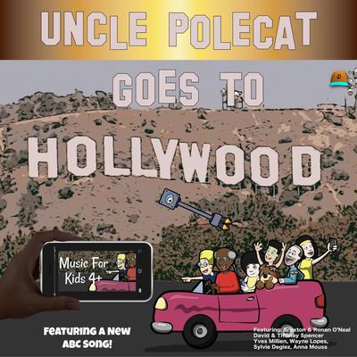 Uncle Polecat Goes to Hollywood's cover