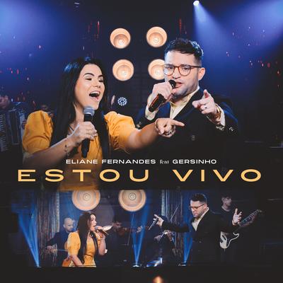 Estou Vivo By Eliane Fernandes, Gersinho's cover