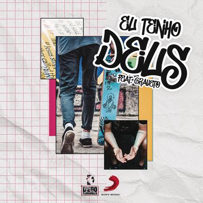 Eu Tenho Deus (feat. Graveto) By Diego Fernandes, Graveto's cover