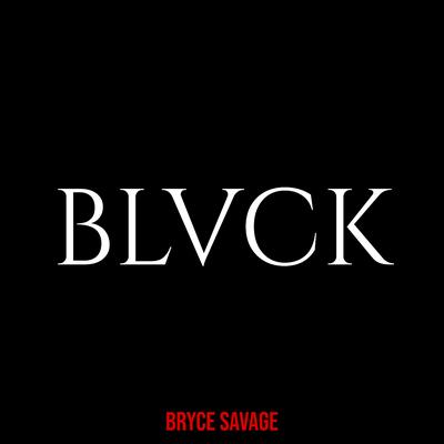 Blvck By Bryce Savage's cover