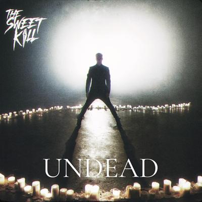 Undead By THE SWEET KILL's cover