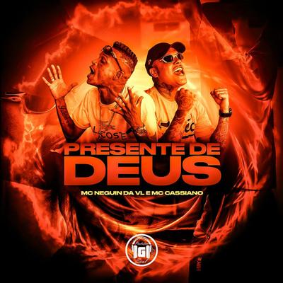 Presente de Deus By Mc Neguin da VL, MC Cassiano's cover