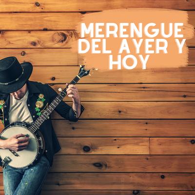 Merengue del ayer y hoy's cover