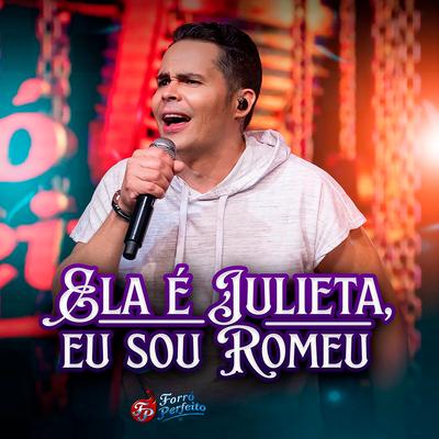 Ela É Julieta Eu Sou Romeu's cover